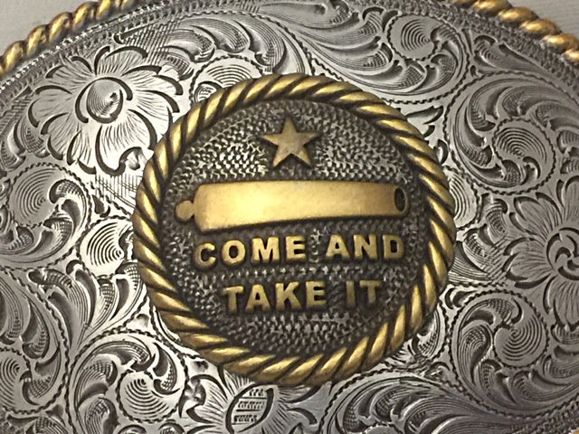 Custom Made "Come and Take It" Western Style Buckle